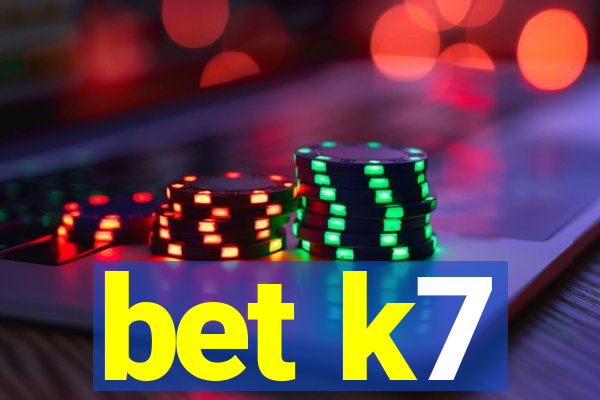 bet k7